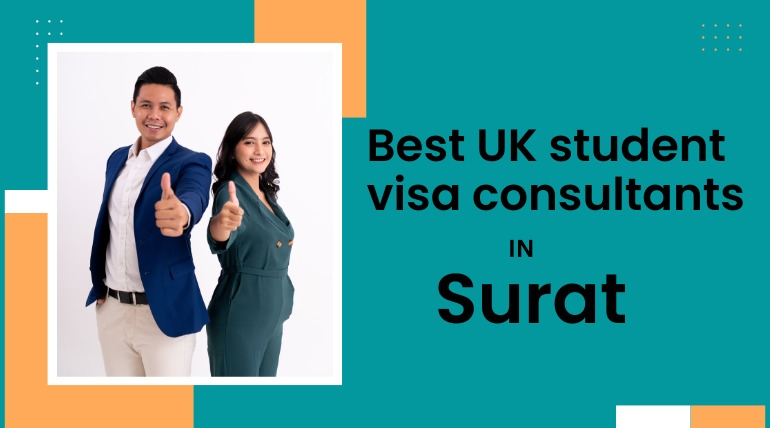 Best UK Student Visa Consultants in Surat – Expert Guidance for Your UK Study Journey